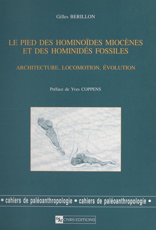 Le pied des hominoïdes miocènes et des hominidés fossiles ... - cover