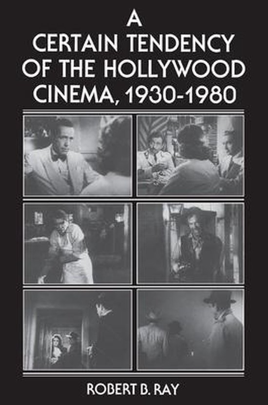 A Certain Tendency of the Hollywood Cinema, 1930-1980 - cover