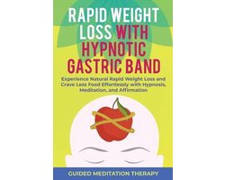 Rapid Weight Loss with Hypnotic Gastric Band