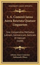 I. A. Comenii Janua Aurea Reserata Quatuor Linguarum