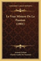 Le Vray Mistere de La Passion (1901)