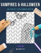 Vampires & Halloween: AN ADULT COLORING BOOK