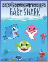 Baby Shark Coloring Book for Toddlers
