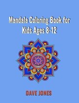 Mandala Coloring Book for Kids Ages 8-12