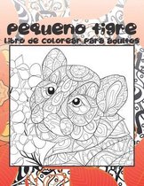 Pequeno tigre - Libro de colorear para adultos