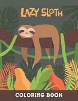 Lazy Sloth Coloring Book