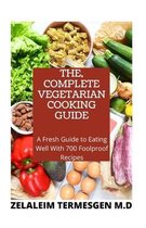 The, Complete Vegetarian Cooking Guide