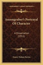 Anzengrubera Acentsacentsa A-Acentsa Acentss Portrayal of Character