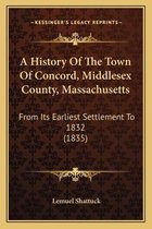 A History of the Town of Concord, Middlesex County, Massachusetts