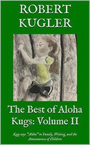 Kugs Says Aloha! 2 - The Best of Aloha Kugs: Volume II