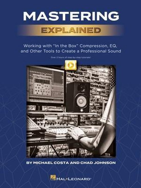 Mastering Explained, Chad Johnson 9781540059499 Boeken