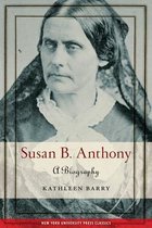 Susan B Anthony A Biography