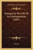Passages in the Life of an Undergraduate (1887)