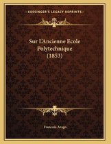 Sur L'Ancienne Ecole Polytechnique (1853)