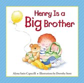 Hannah & Henry Series - Henry Is a Big Brother
