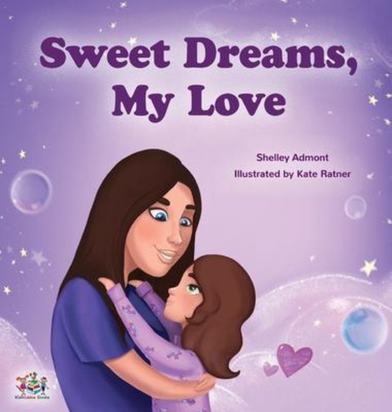 Sweet Dreams My Love Images Sweet Dreams, My Love!, Shelley Admont | 9781525928222 | Boeken | Bol.com