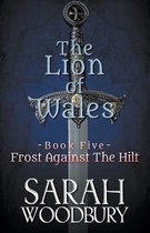 The Lion of Wales- Frost Against the Hilt