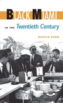 Florida History and Culture - Black Miami in the Twentieth Century