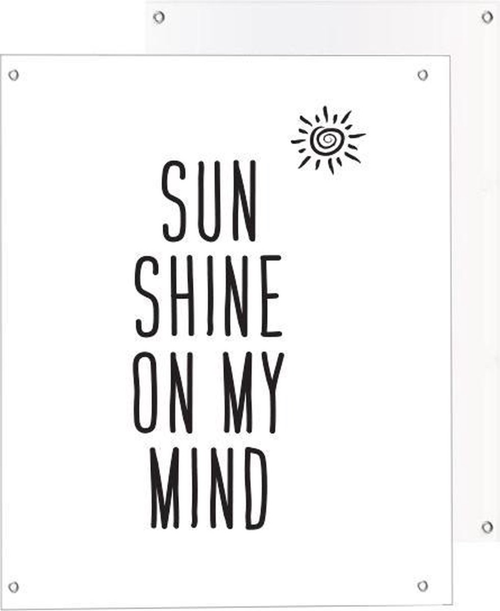 Tuinposter | Quote - Sunshine on my Mind | 40 x 50 cm | PosterGuru