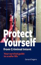 Protect Yourself from Criminal Intent