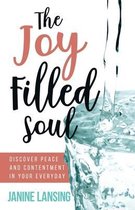 The Joy Filled Soul