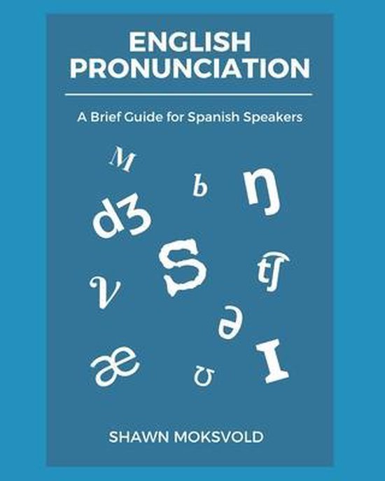 English Pronunciation 9781653588268 Shawn Moksvold Boeken bol