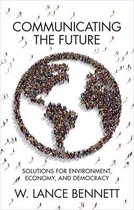 Communicating the Future Solutions for Environment, Economy and Democracy