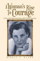 A Woman's Rise to Courage