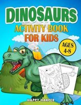 Dinosaurs Activity Book For Kids Ages 4-8