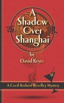 A Shadow Over Shanghai