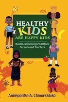 Healthy Kids Are Happy Kids