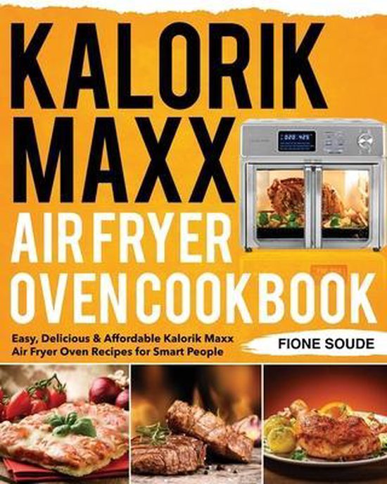 Kalorik Maxx Air Fryer Oven Cookbook - cover
