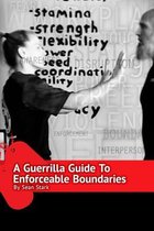 A Guerrilla Guide To Enforceable Boundaries