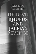 The devil Rhufus and Jaleia's revenge
