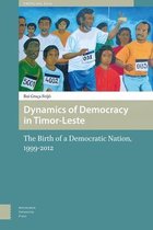 Dynamics of Democracy in Timor-Leste: The Birth of a Nation, 1999-2012