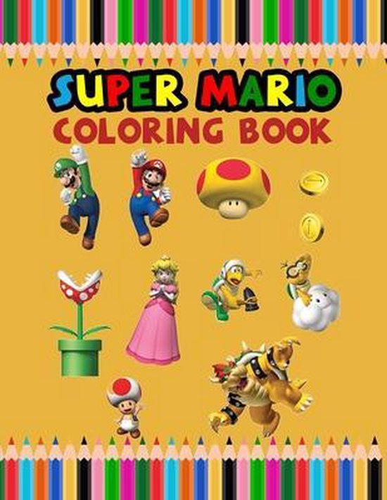 Super Mario Coloring Book, Creative Book | 9798653940323 | Boeken | bol.com
