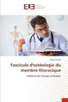 Fascicule d'osteologie du membre thoracique