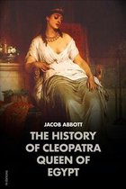 The History of Cleopatra, Queen of Egypt