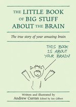The Little Book of Big Stuff About the Brain