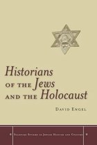 Stanford Studies in Jewish History and Culture - Historians of the Jews and the Holocaust