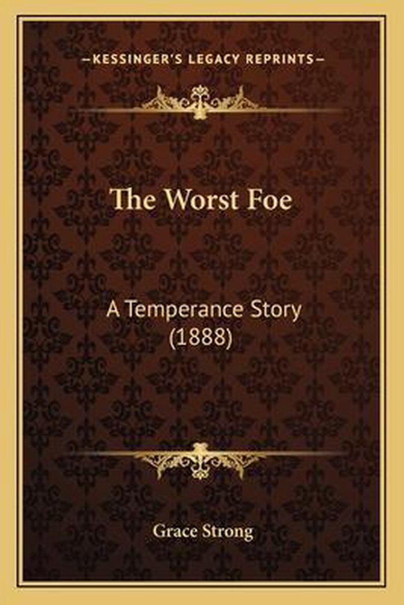 The Worst Foe The Worst Foe van Grace Strong