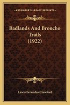 Badlands and Broncho Trails (1922)