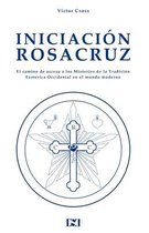 Cultura Rosacruz- Iniciacion Rosacruz