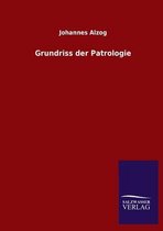 Grundriss der Patrologie