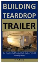 Building Teardrop Trailer