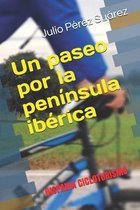 Un paseo por la peninsula iberica