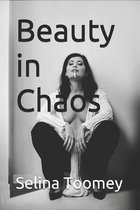 Beauty in Chaos