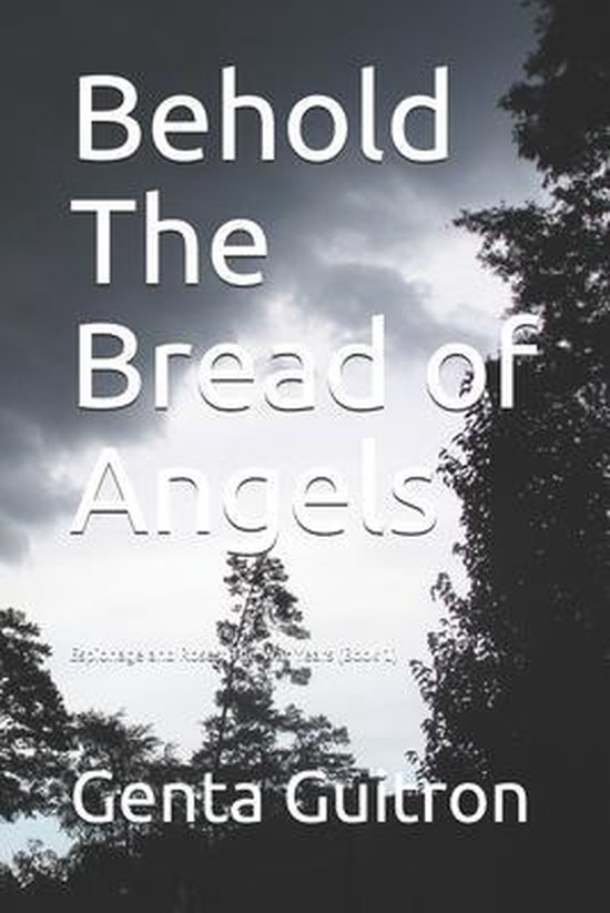 Behold The Bread of Angels, Genta Guitron 9798635809372 Boeken