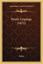Poetic Lispings (1872)
