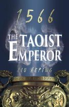 1566 SERIES BOOK 1: THE TAOIST EMPEROR